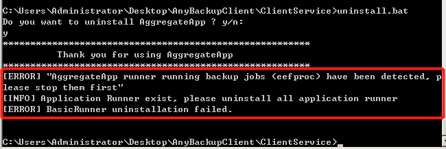 AnyBackup-Windows 客户端卸载失败：“AggregateApp runner running backup job _eefproc_ have